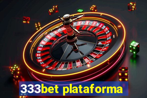 333bet plataforma